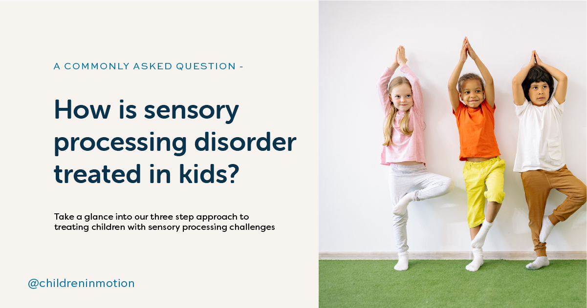 Sensory processing disorder treated in kids
