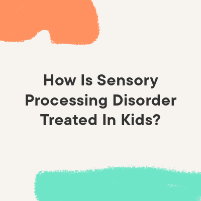 title image with colorful shapes on a beige background with the words 'how is sensory processing disorder treated in kids'