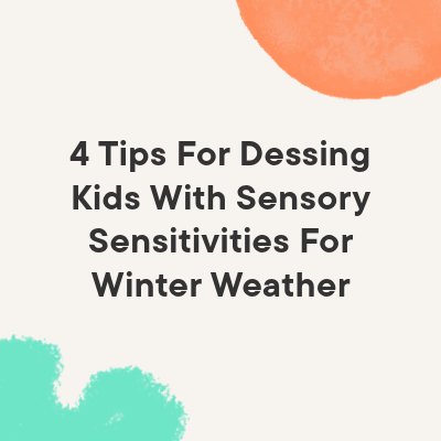 title image with colorful shapes on a beige background with the words '4 tips for dressing kids with sensory sensitivities for winter weather'