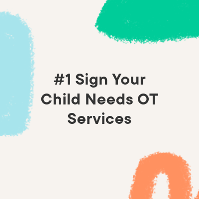 title image with colorful shapes on a beige background with the words 'the #1 sign your child needs ot services'